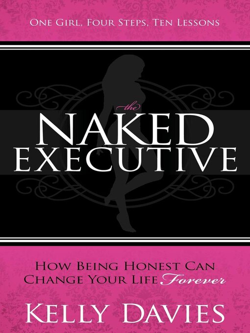 Title details for The Naked Executive by Kelly Davies - Available